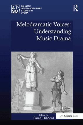 Sarah Hibberd - Melodramatic Voices: Understanding Music Drama, Häftad