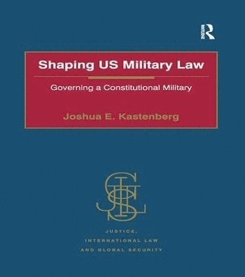 bokomslag Shaping US Military Law