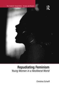 bokomslag Repudiating Feminism