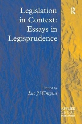 bokomslag Legislation in Context: Essays in Legisprudence