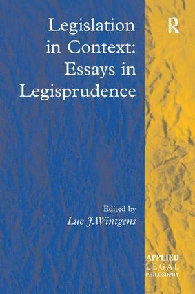 Luc J. Wintgens - Legislation in Context: Essays in Legisprudence, Häftad