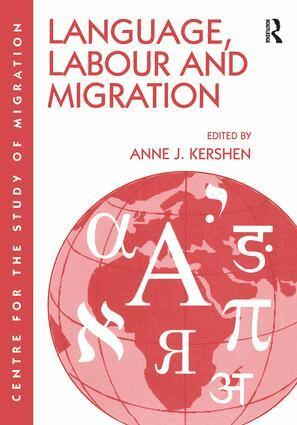 Anne J. Kershen - Language, Labour and Migration, Häftad