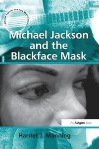 bokomslag Michael Jackson and the Blackface Mask