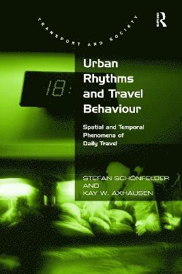 Urban Rhythms and Travel Behaviour 1