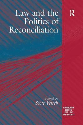 Law and the Politics of Reconciliation 1