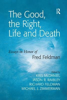 The Good, the Right, Life and Death 1