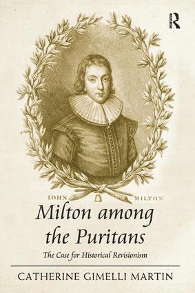 Catherine Gimelli Martin - Milton among the Puritans, Häftad
