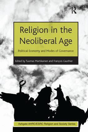 François Gauthier, Tuomas Martikainen - Religion in the Neoliberal Age, Häftad