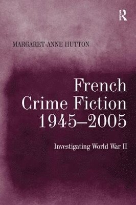 bokomslag French Crime Fiction, 1945-2005