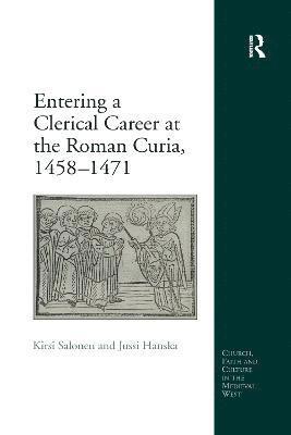 Entering a Clerical Career at the Roman Curia, 1458-1471 1