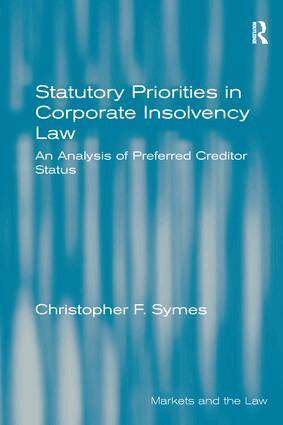 Christopher F. Symes - Statutory Priorities in Corporate Insolvency Law, Häftad