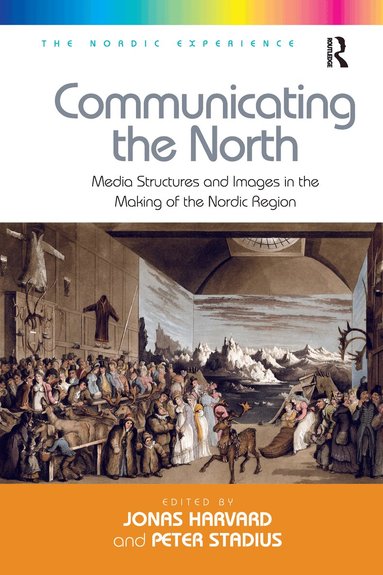 Peter Stadius, Jonas Harvard - Communicating the North, Häftad