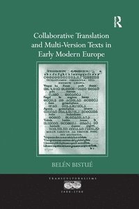 bokomslag Collaborative Translation and Multi-Version Texts in Early Modern Europe