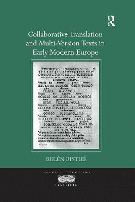 Belén Bistué, Belen Bistue, Belén - Collaborative Translation and Multi-Version Texts in Early Modern Europe, Häftad