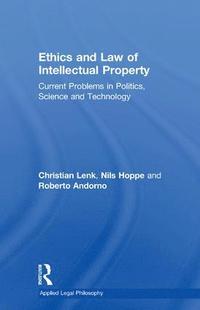 bokomslag Ethics and Law of Intellectual Property