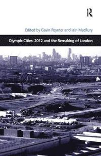bokomslag Olympic Cities: 2012 and the Remaking of London