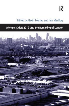Iain MacRury, Gavin Poynter - Olympic Cities: 2012 and the Remaking of London, Häftad