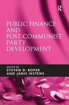 Public Finance and Post-Communist Party Development 1