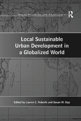Local Sustainable Urban Development in a Globalized World 1