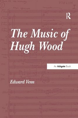 The Music of Hugh Wood 1