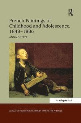 bokomslag French Paintings of Childhood and Adolescence, 1848-1886