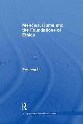 bokomslag Mencius, Hume and the Foundations of Ethics