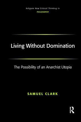 Samuel Clark - Living Without Domination, Häftad