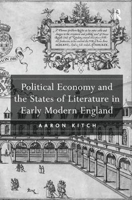 Political Economy and the States of Literature in Early Modern England 1