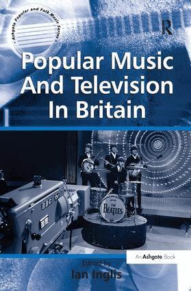 Ian Inglis - Popular Music And Television In Britain, Häftad