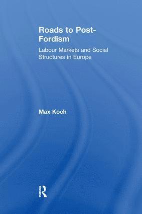 Roads to Post-Fordism