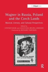 bokomslag Wagner in Russia, Poland and the Czech Lands
