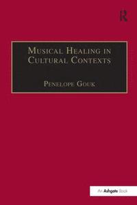 bokomslag Musical Healing in Cultural Contexts