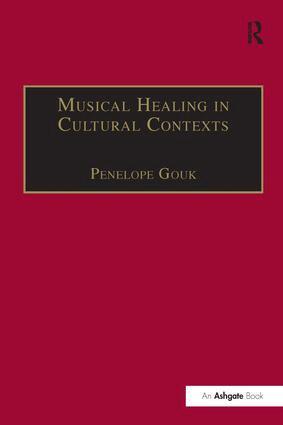 Penelope Gouk - Musical Healing in Cultural Contexts, Häftad