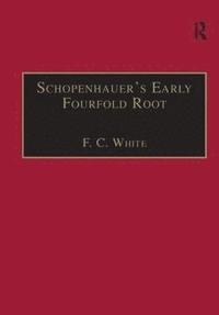 bokomslag Schopenhauer's Early Fourfold Root