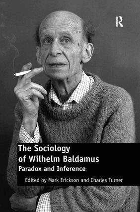 Charles Turner, Mark Erickson - Sociology of Wilhelm Baldamus, Häftad