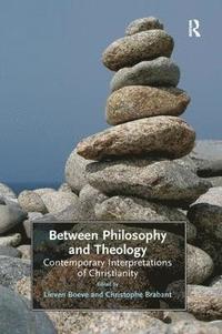 bokomslag Between Philosophy and Theology