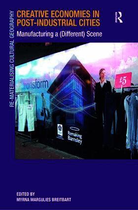 Myrna Margulies Breitbart - Creative Economies in Post-Industrial Cities, Häftad