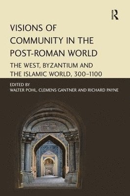 Visions of Community in the Post-Roman World 1