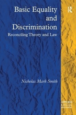Nicholas Mark Smith - Basic Equality and Discrimination, Häftad