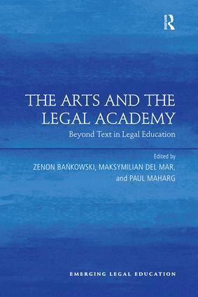 Zenon Bankowski, Maksymilian Del Mar, Paul Maharg - Arts and the Legal Academy, Häftad