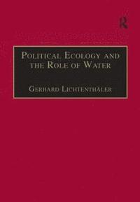 bokomslag Political Ecology and the Role of Water