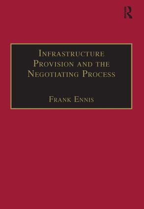 Frank Ennis - Infrastructure Provision and the Negotiating Process, Häftad
