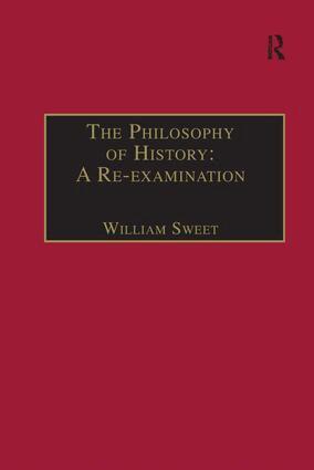 William Sweet - Philosophy of History: A Re-examination, Häftad