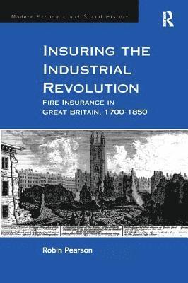 bokomslag Insuring the Industrial Revolution