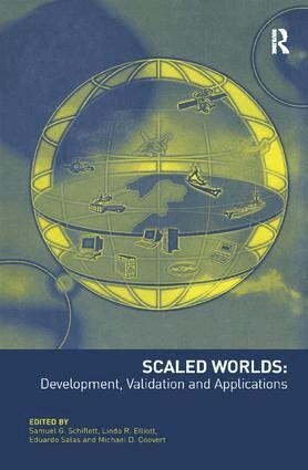 Linda R. Elliott, Michael D. Coovert, Samuel G. Schiflett - Scaled Worlds: Development, Validation and Applications, Häftad