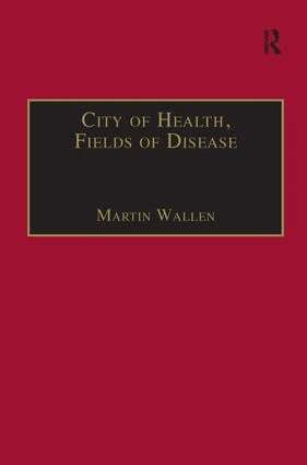 Martin Wallen - City of Health, Fields of Disease, Häftad