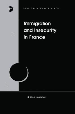 bokomslag Immigration and Insecurity in France