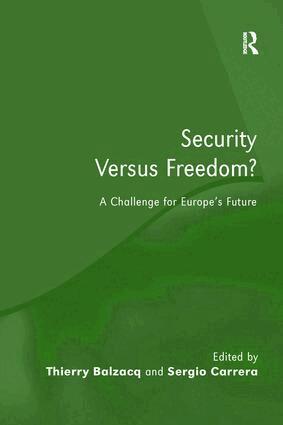Thierry Balzacq, Sergio Carrera - Security Versus Freedom?, Häftad