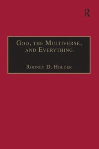 bokomslag God, the Multiverse, and Everything