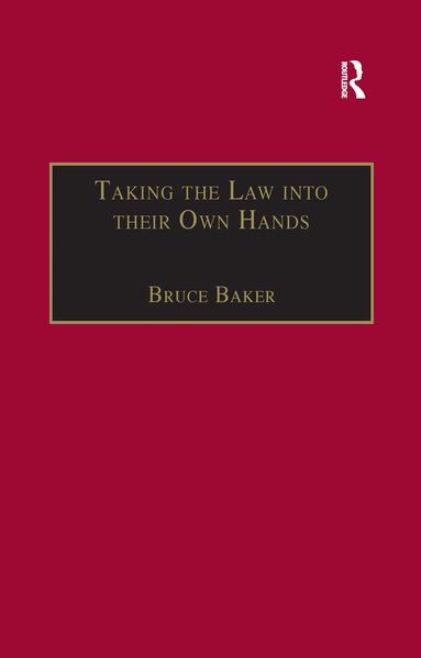 Bruce Baker - Taking the Law into their Own Hands, Häftad